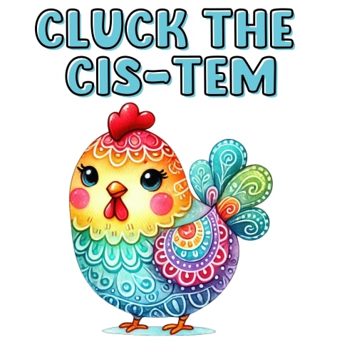 Cluck The Cis-Tem Cute Chicken Trans Rights Art