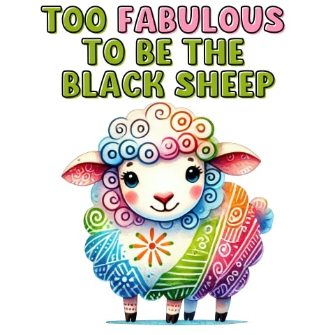 Too Fabulous To Be The Black Sheep LGBTQ Art