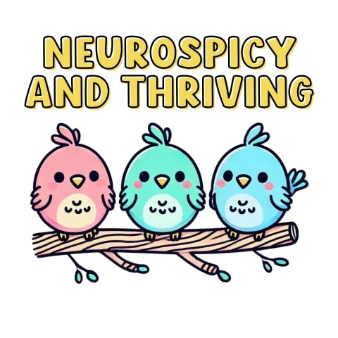 Neurospicy And Thriving Cute Birds ADHD Autism Art