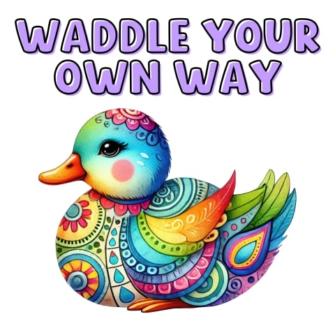 Waddle Your Own Way Cute Duck Autism Art