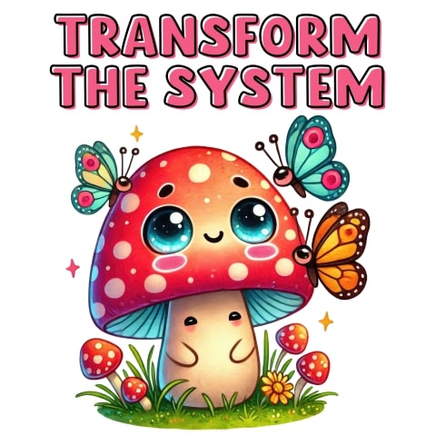 Transform The System Cute Mushroom Butterflies Art